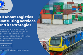 All About Logistics Consulting Services and its Strategies