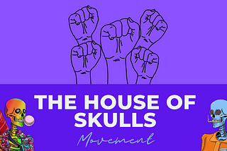 The House of Skulls Movement: Empowering Holders, Uniting the Polygon Chain