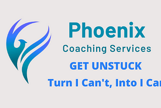 How Phoenix Coaching Services Can Help You Turn “I Can’t” into “I Can”