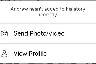 Andrew Hasn’t Added To His Story Recently.