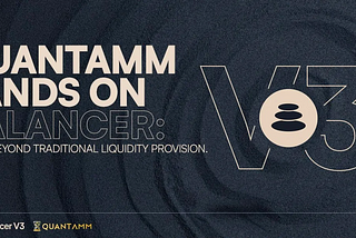 QuantAMM Brings Blockchain Traded Funds to DeFi — Powered by Balancer v3