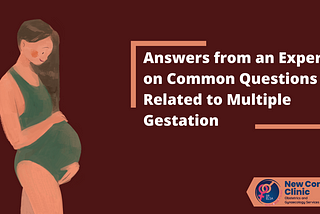 Few Common Questions related to Multiple Gestation | New Concept Clinic