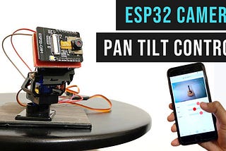 DIY Pan Tilt Control Using Servos for ESP32 Cam ! WiFi Security Camera