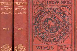 Why Willie Collins’ novel The Two Destinies is crap and you shouldn’t read it