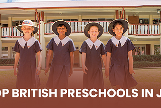 Best British Preschools in JLT
