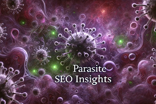 5 Parasite SEO Insights in 2024