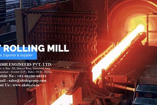 Top Affordable & Reliable Hot Rolling Mill Manufacturers Company in India