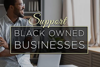 4 Reasons to Support Black Leaders