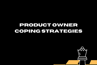 Product Owner coping strategies