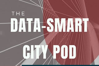 Data-Smart City Podcast Interview with Amanda Ford (MOI)
