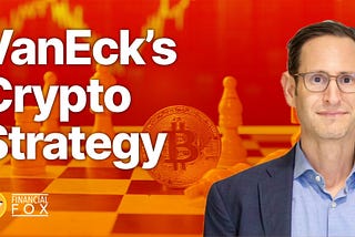 💡 Where Smart Money Is Going: Inside VanEck’s Bold Crypto Strategy
