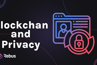 Blockchain and Privacy