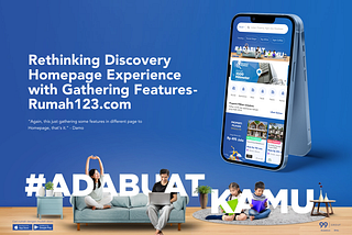 Rethinking Discovery Homepage Experience with Gathering Features — Rumah123.com