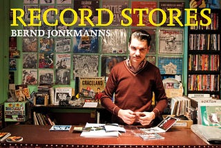 A Photo-Book Of Record Stores Around The World.