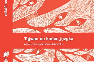 A journey of Taiwan Literature to Poland