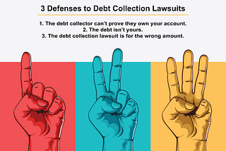 3 Common Defenses to Debt Collection Lawsuits