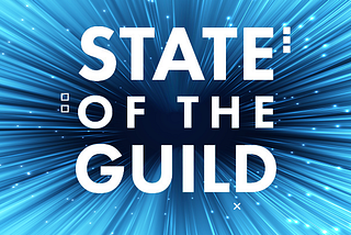 State of the Guild #44