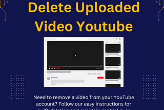 Delete Uploaded Video Youtube