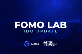 FOMO Lab IDO update