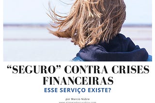 “Seguro” contra crises financeiras