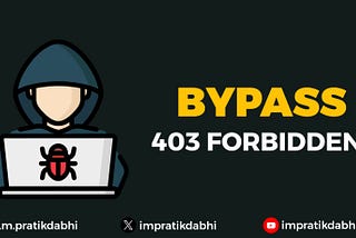 Hunting for Hidden Treasures: Unveiling the 403 Bypass Bug Bounty Adventure 🕵️‍♂️💰