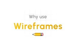 Why you must sketch wireframes often