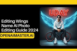 Editing Wings Name AI Photo Editing Guide 2024