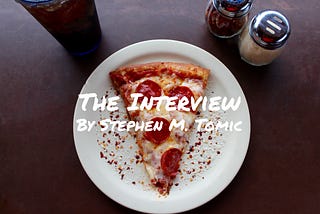 The Interview