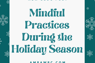 Mindfulness Exercises for the Holiday Season!
