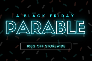 The Broad vs. The Narrow: A Black Friday Shopping Parable
