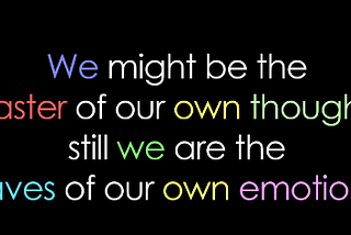 Emotions..an obstacle in life.