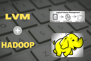 Elastic Storage in Hadoop using Logical Volume Management