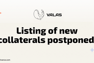 New collaterals update on Valas Finance