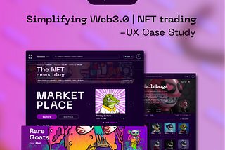 Simplifying web3 | NFT trading — UX Case Study