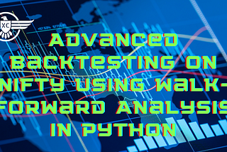 Advanced backtesting on NIFTY using Walk-forward Analysis in Python