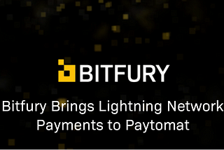 Bitfury Brings Lightning Network Payments to Paytomat