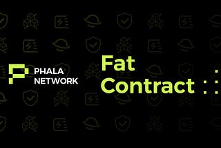 Introduction of Phat Contract