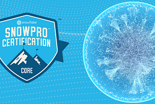 Snowflake SnowPro Core Certified!