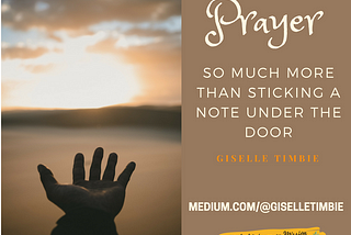 Prayer: So Much More than Slipping a Note Under the Door