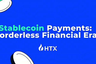 Stablecoin Payments: Reshaping the Trillion-Dollar Payment Industry and Ushering in a Borderless…