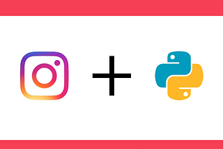 How to Post on Instagram Using Python