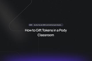 How to Gift Tokens in a Pody Classroom