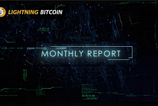 Lightning Bitcoin (LBTC) Monthly Report — August 2019