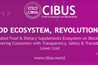 CIBUS- Food Ecosystem on Blockchain