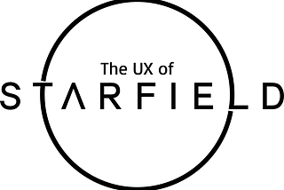 The User Experience of Starfield