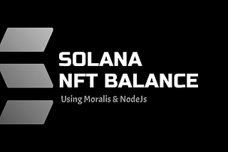 How to get NFT balance of Solana Wallet