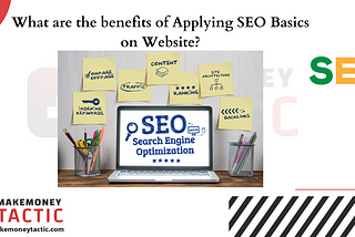 What are the benefits of SEO Basics on Website?