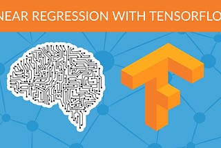 Linear Regression with an example in TensorFlow