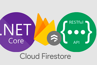 .NetCore and Cloud Firestore