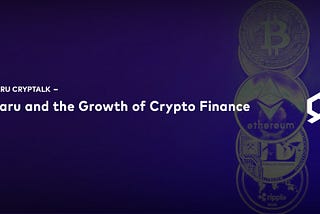 Haru and the Growth of Crypto Finance